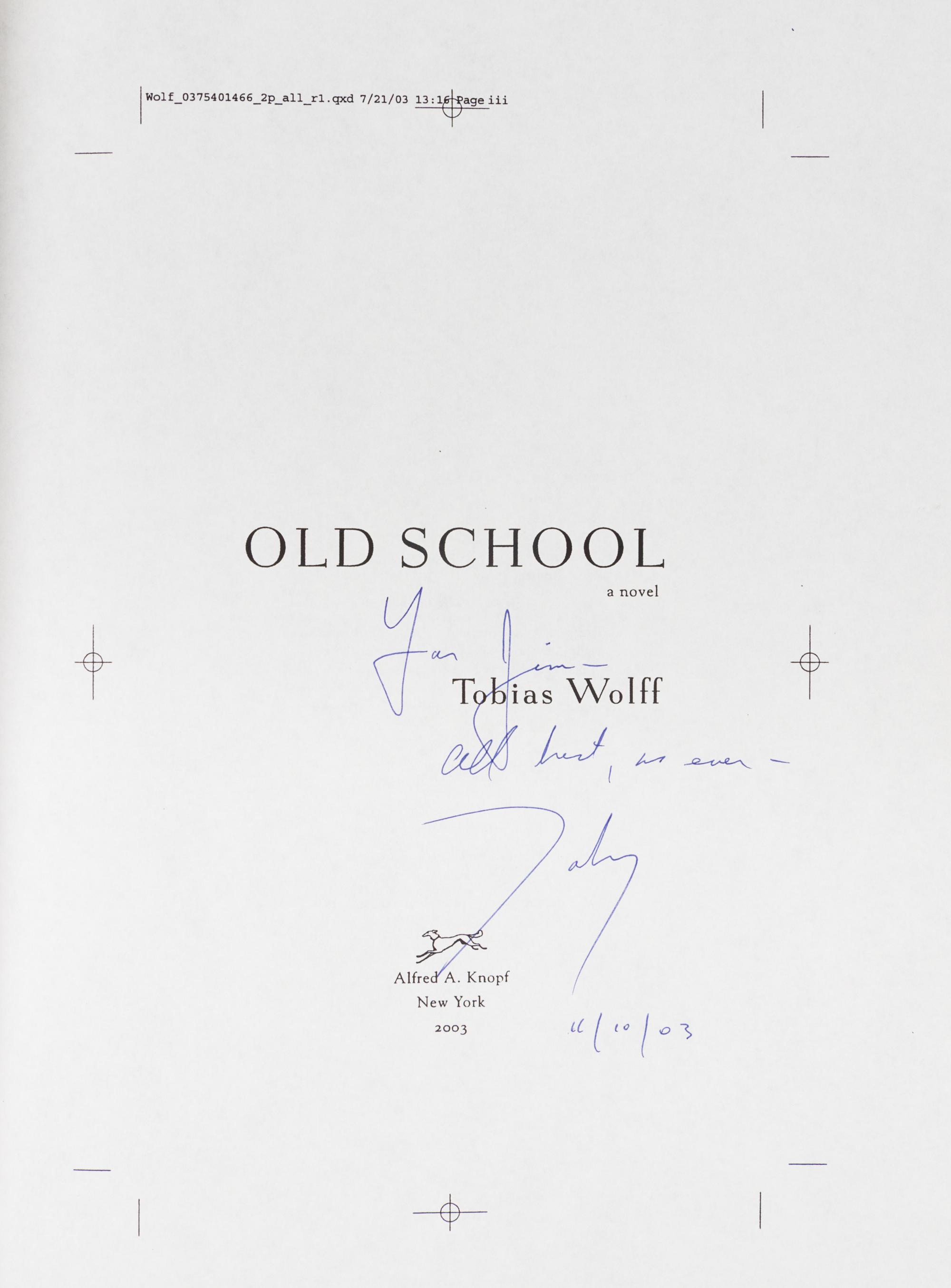 WOLFF, Tobias (b.1945). Old School. New York: Alfred A. Knopf, [2003].