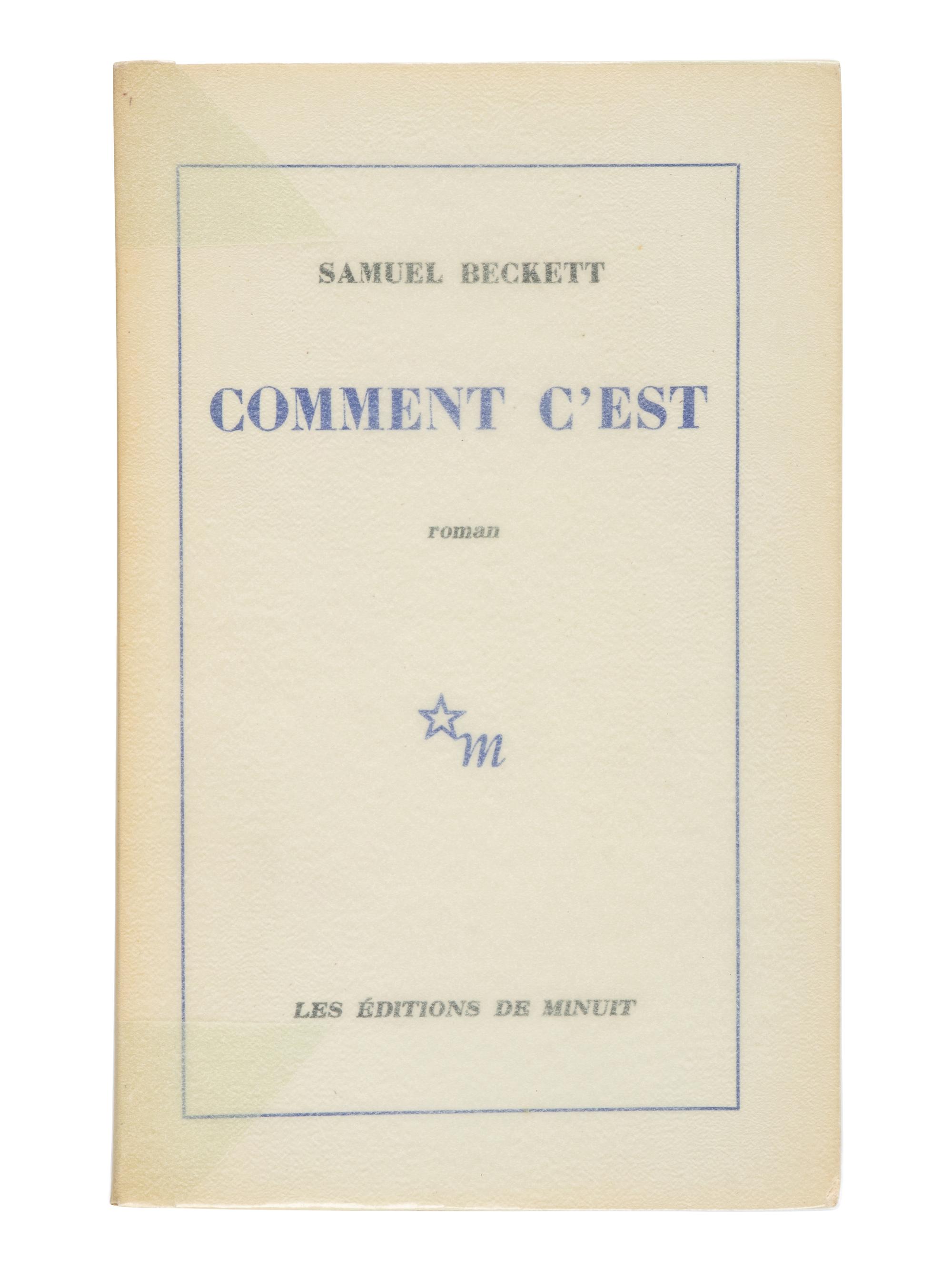 BECKETT, Samuel (1906-1989). Comment c'est . Paris: Éditions de Minuit, 1961.