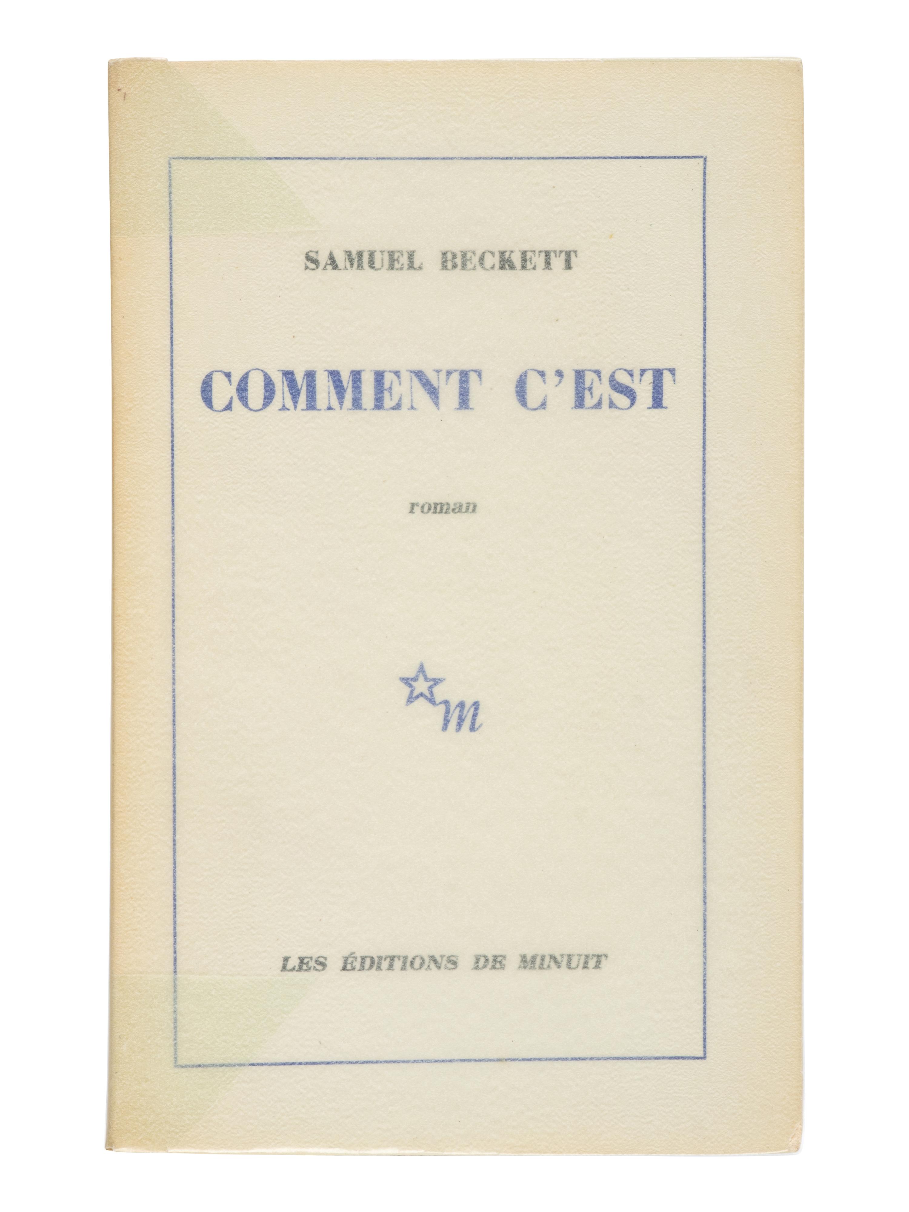 BECKETT, Samuel (1906-1989). Comment c'est . Paris: Éditions de Minuit, 1961.