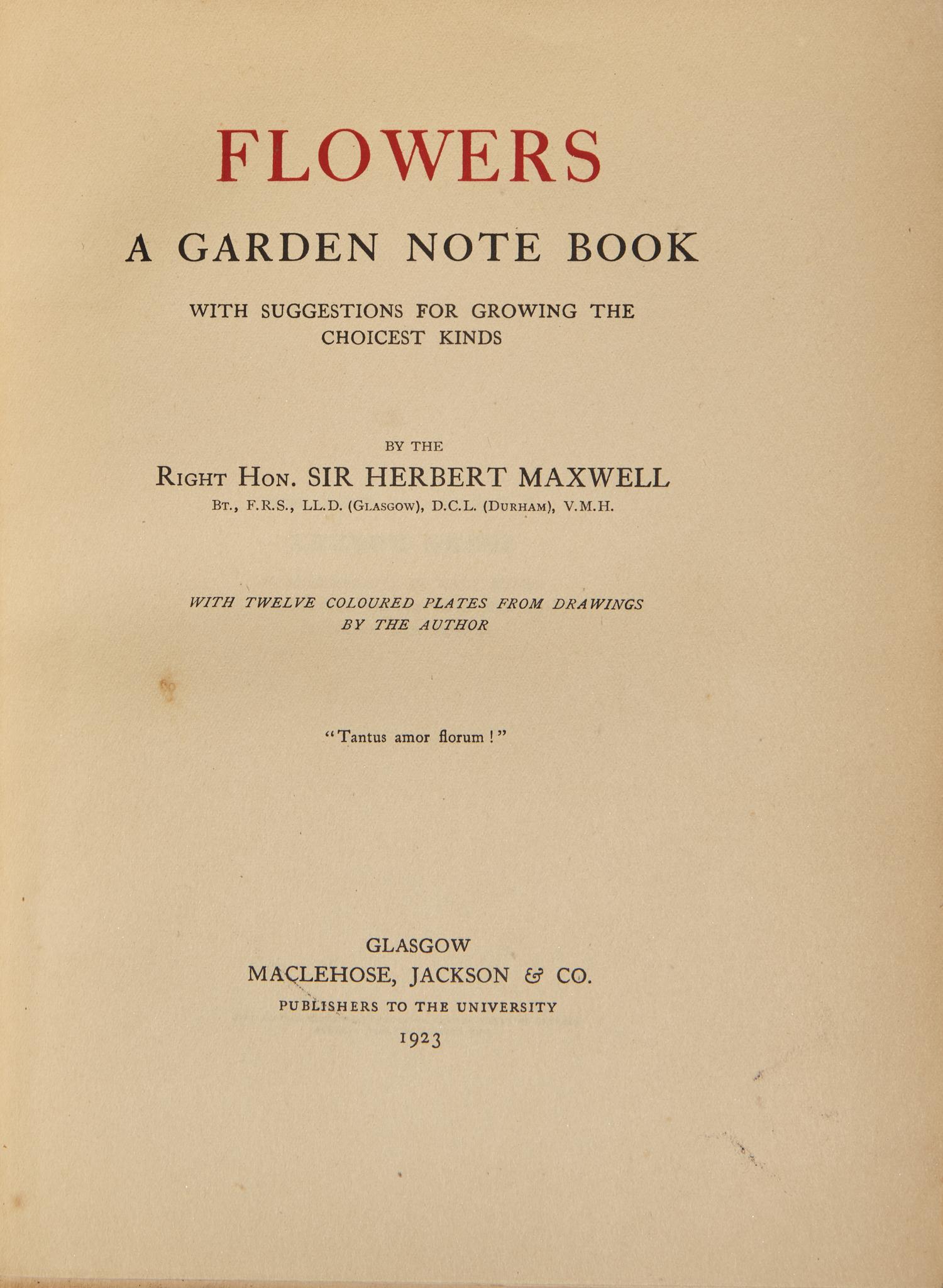 [Gardening] Maxwell, Herbert. A Garden Note-Book... with an A.L.s laid-in