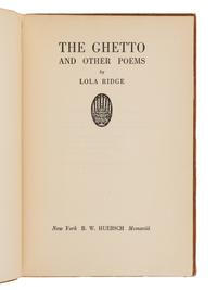 RIDGE, Lola (1873-1941). The Ghetto and Other Poems . New York: B.W. Huebsch, 1918.