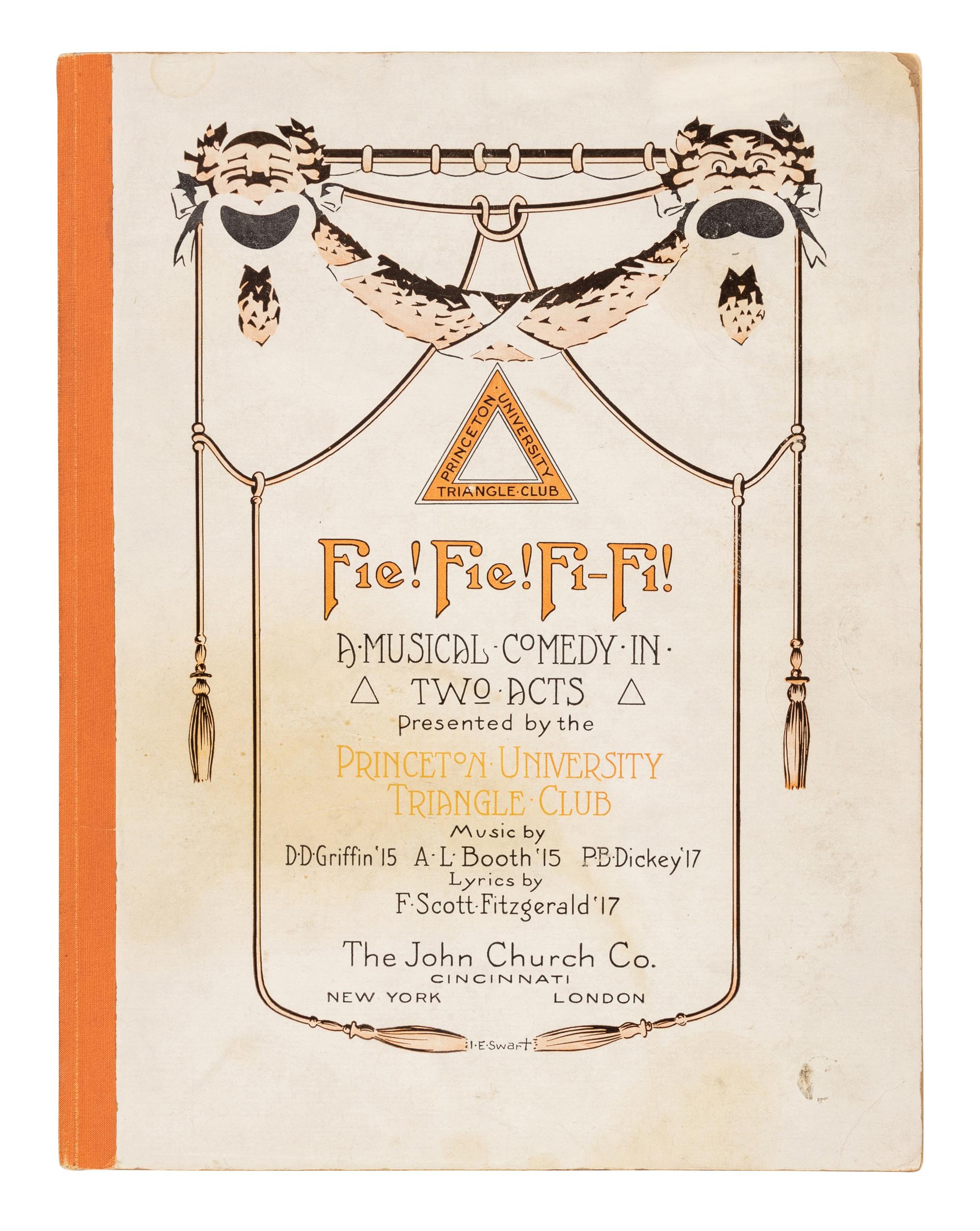 FITZGERALD, F. Scott (1896-1940). Fie! Fie! Fi-Fi! A Musical Comedy in Two Acts...Plot & Lyrics by F. Scott Fitzgerald . New York: John Church Co., 1914.