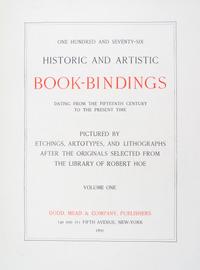 (BOOK BINDING) HOE, ROBERT. One Hundred and Seventy-Six Historic and Artistic Book Bindings. NY, 1895. 2 vols. Limited.