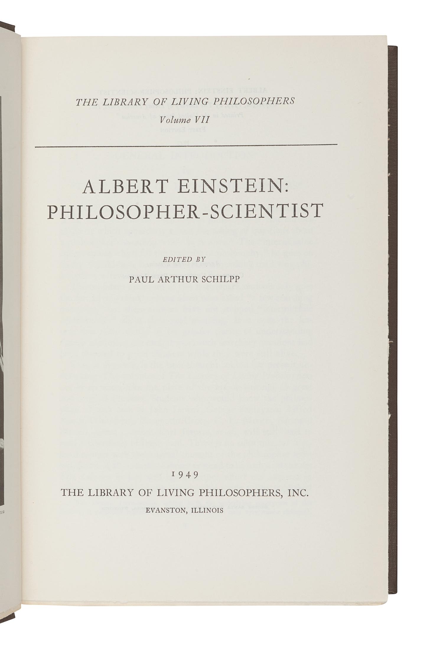 EINSTEIN, Albert (1879-1955). Albert Einstein: Philosopher-Scientist . Edited by Paul Arthur Schilpp. Evanston: Library of Living Philosophers, 1949.