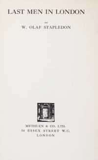 STAPLEDON, OLAF. Last Men in London. London, 1932. First edition.