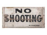 A Painted Wood 'No Shooting' Sign