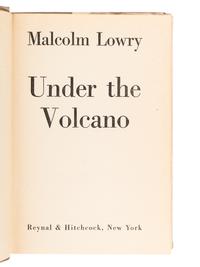 LOWRY, Malcolm (1909-1957). Under the Volcano. New York: Reynal and Hitchcock,1947.