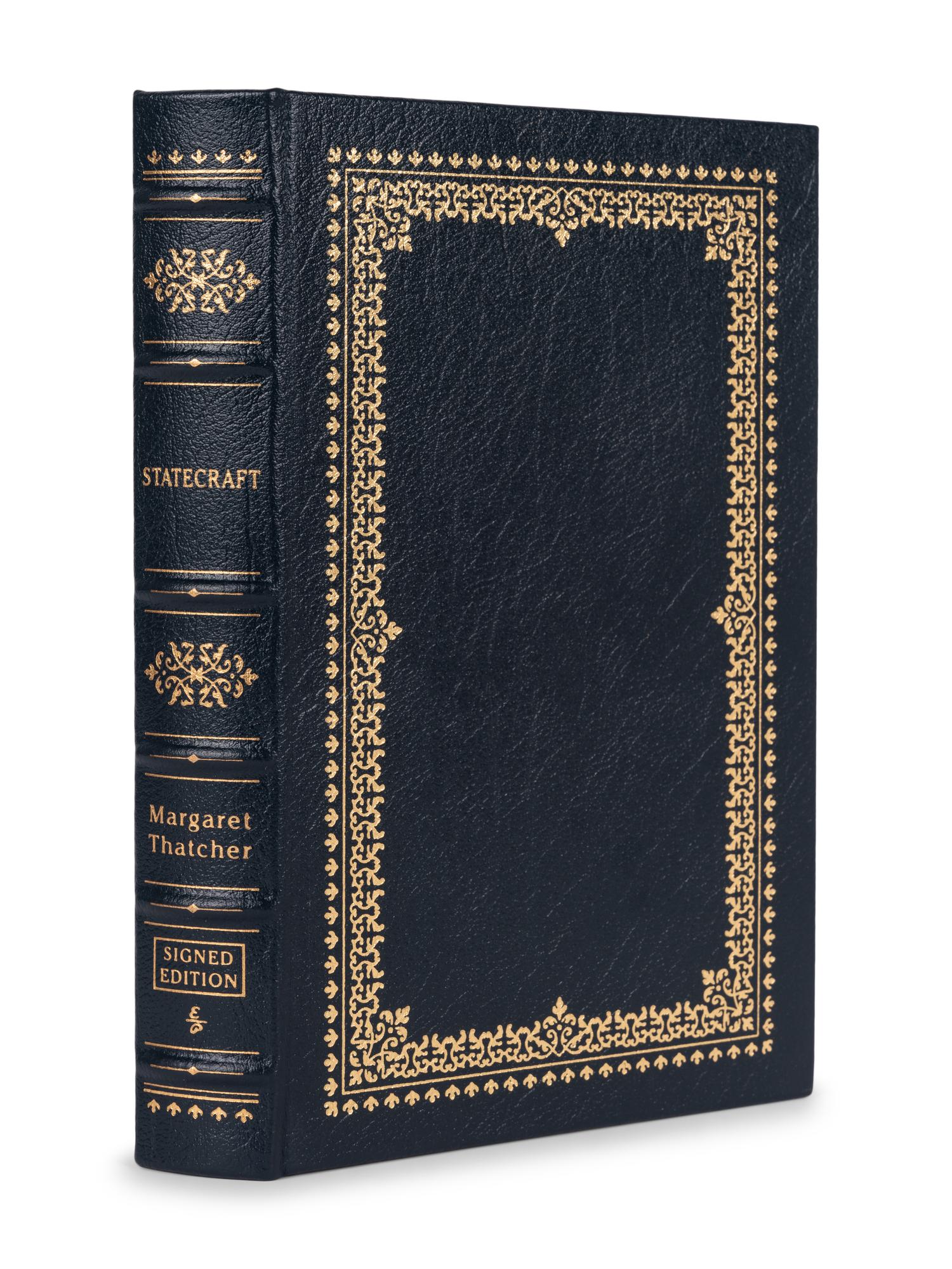 THATCHER, Margaret (1925-2013). Statecraft. Norwalk, CT: The Easton Press, 2002.