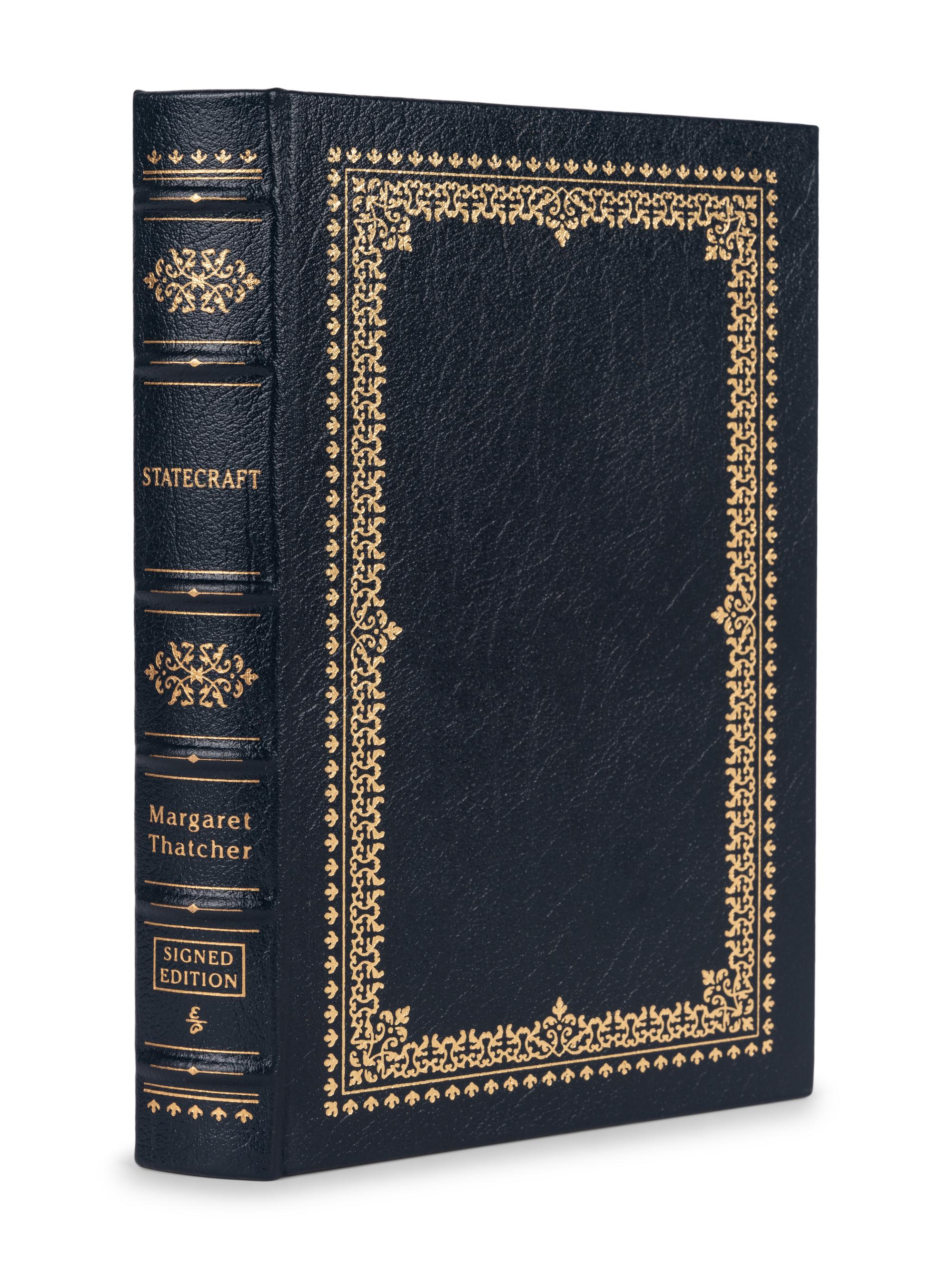 THATCHER, Margaret (1925-2013). Statecraft. Norwalk, CT: The Easton Press, 2002.