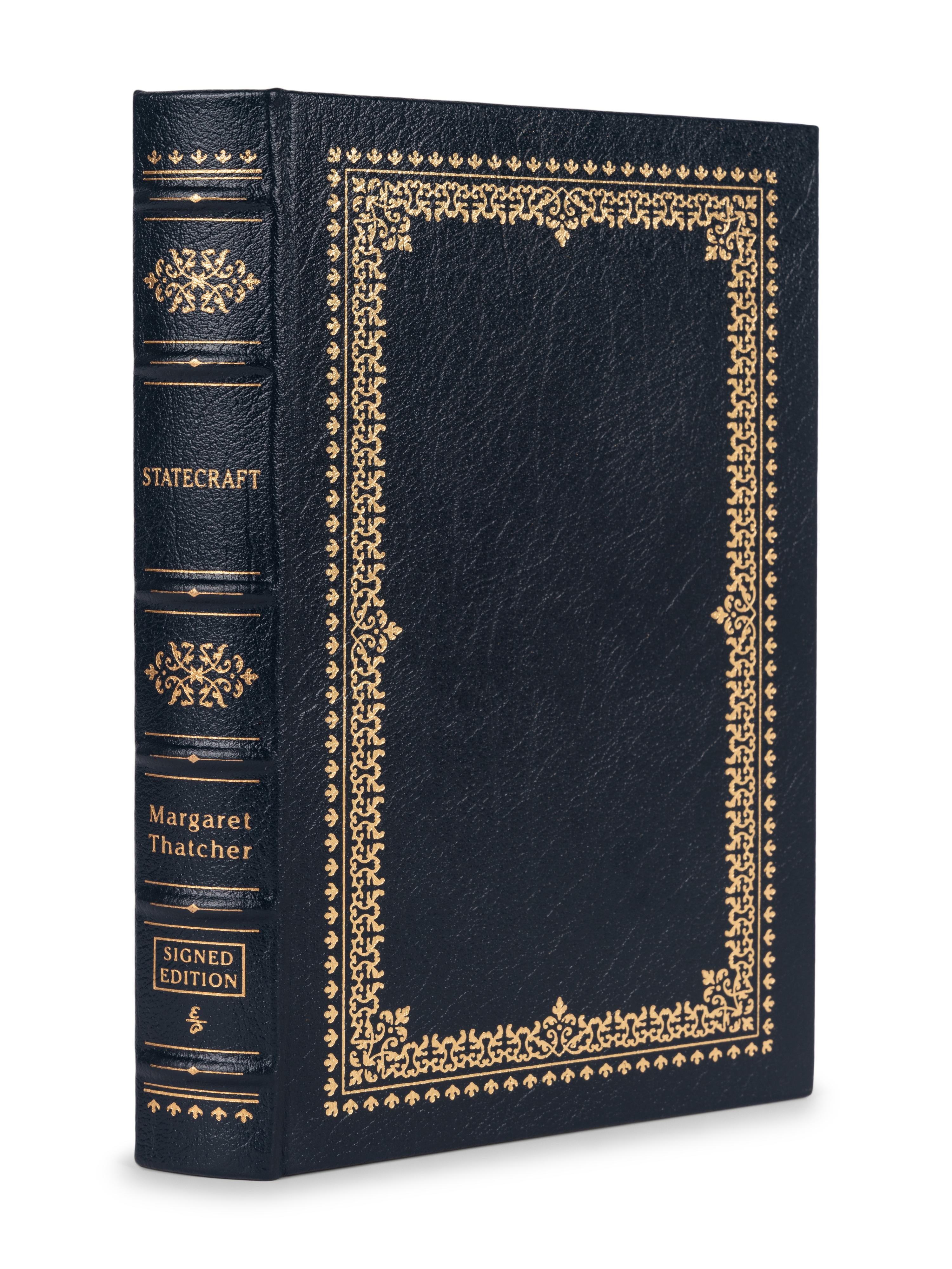 THATCHER, Margaret (1925-2013). Statecraft. Norwalk, CT: The Easton Press, 2002.
