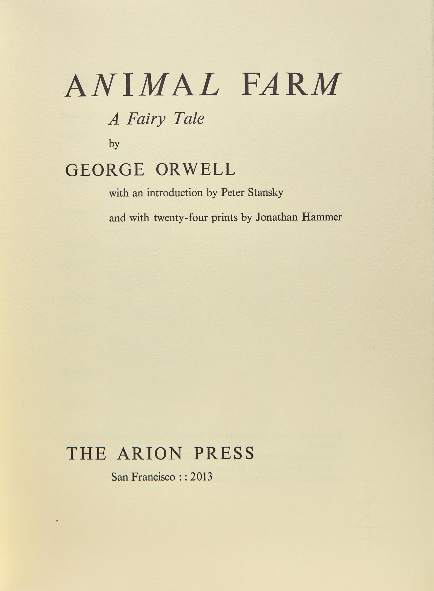 [FINE PRESS - ARION PRESS]. ORWELL, George (1903-1950). Animal Farm. San Francisco: The Arion Press, 2013.