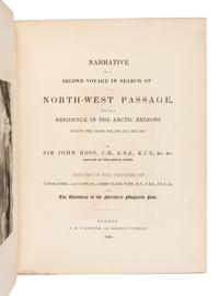 ROSS, John (1777-1856). Narrative of a Second Voyage in Search of a North-West Passage... London, 1835. FIRST EDITION.