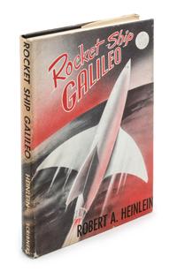 HEINLEIN, ROBERT A. Rocket Ship Galileo. New York, 1947. First edition.