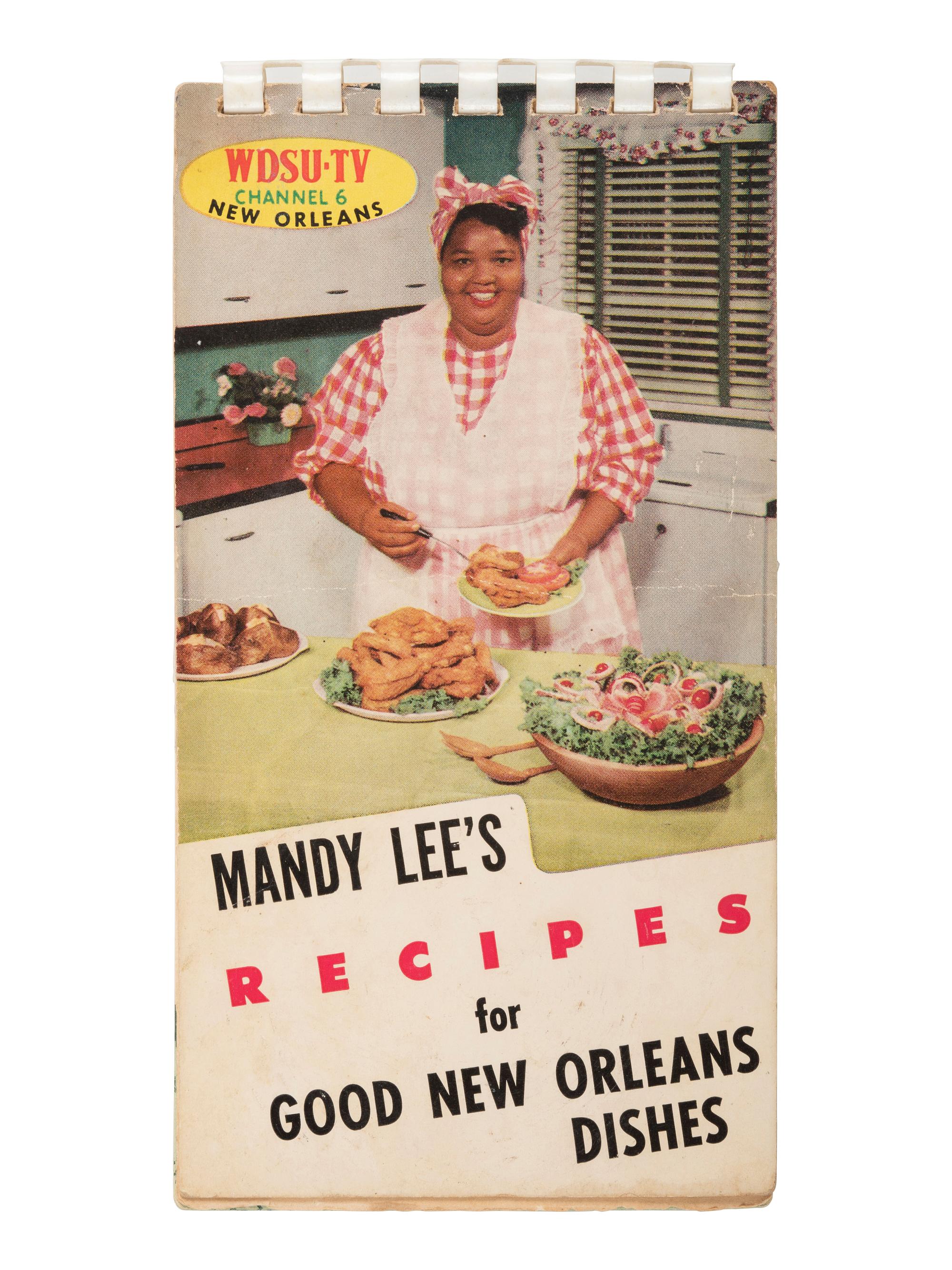 [AFRICAN AMERICANA - COOKBOOKS]. PREVOST, Ruth (1917-1954). Mandy Lee's Recipes for Good New Orleans Dishes . [Louisiana]: N.p., ca 1950-1954.