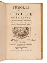 [NATURAL HISTORY]. CLAIRAUT, Alexis Claude (1713-1765). T heorie de la figure de la terre, tiree des principes de l'hydrostatique . Paris: David Fils, 1743.