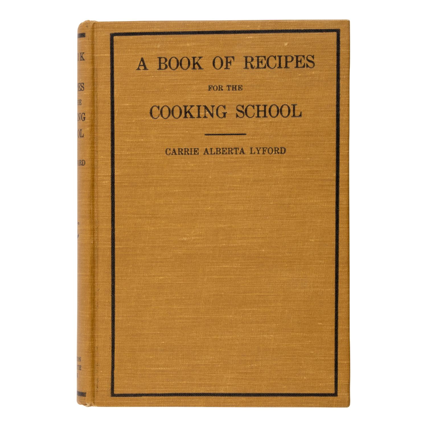 [African American]. Lyford, Carrie Alberta (1878-1954). A Book Of Recipes For The Cooking School. Hampton, VA: The Hampton Normal and Agricultural Institute, 1921.