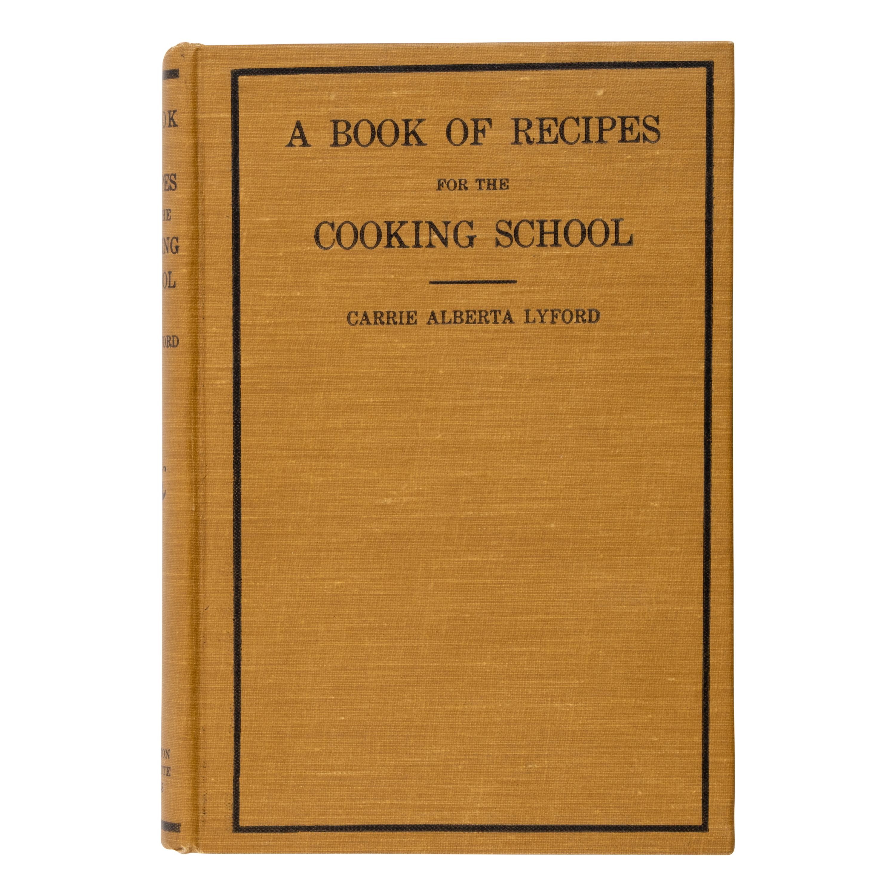 [African American]. Lyford, Carrie Alberta (1878-1954). A Book Of Recipes For The Cooking School. Hampton, VA: The Hampton Normal and Agricultural Institute, 1921.