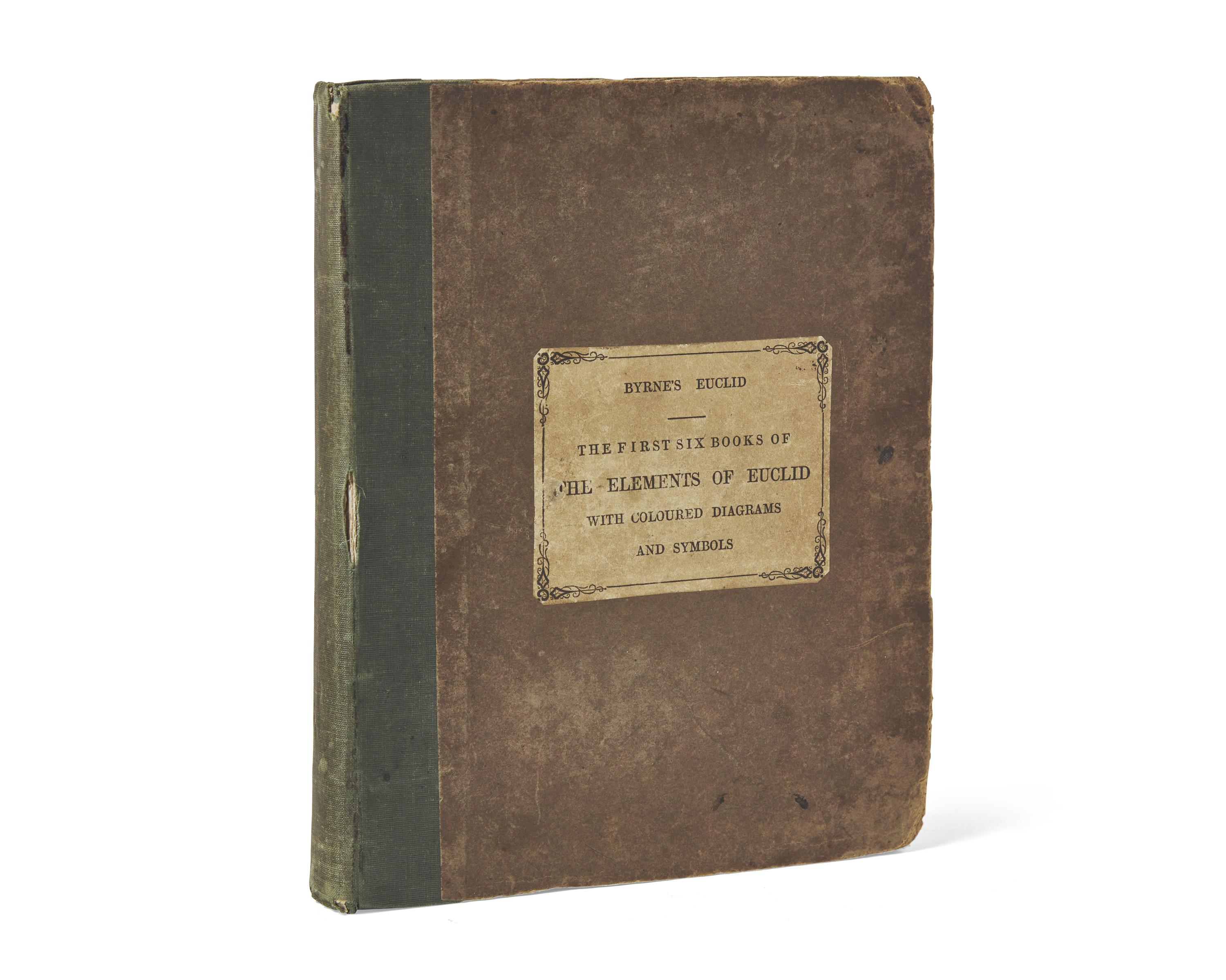 [Euclid] Byrne, Oliver. The First Six Books of The Elements of Euclid In Which Coloured Diagrams And Symbols Are Used Instead Of Letters For The Greater Ease Of Learners