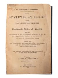[CIVIL WAR]. The Confederate Statutes at Large. Richmond, VA: R.M. Smith, 1864. [ With :] Printed Letter from Secretary of War Jefferson Davis transmitting a transcript of the Army Register for 1856.