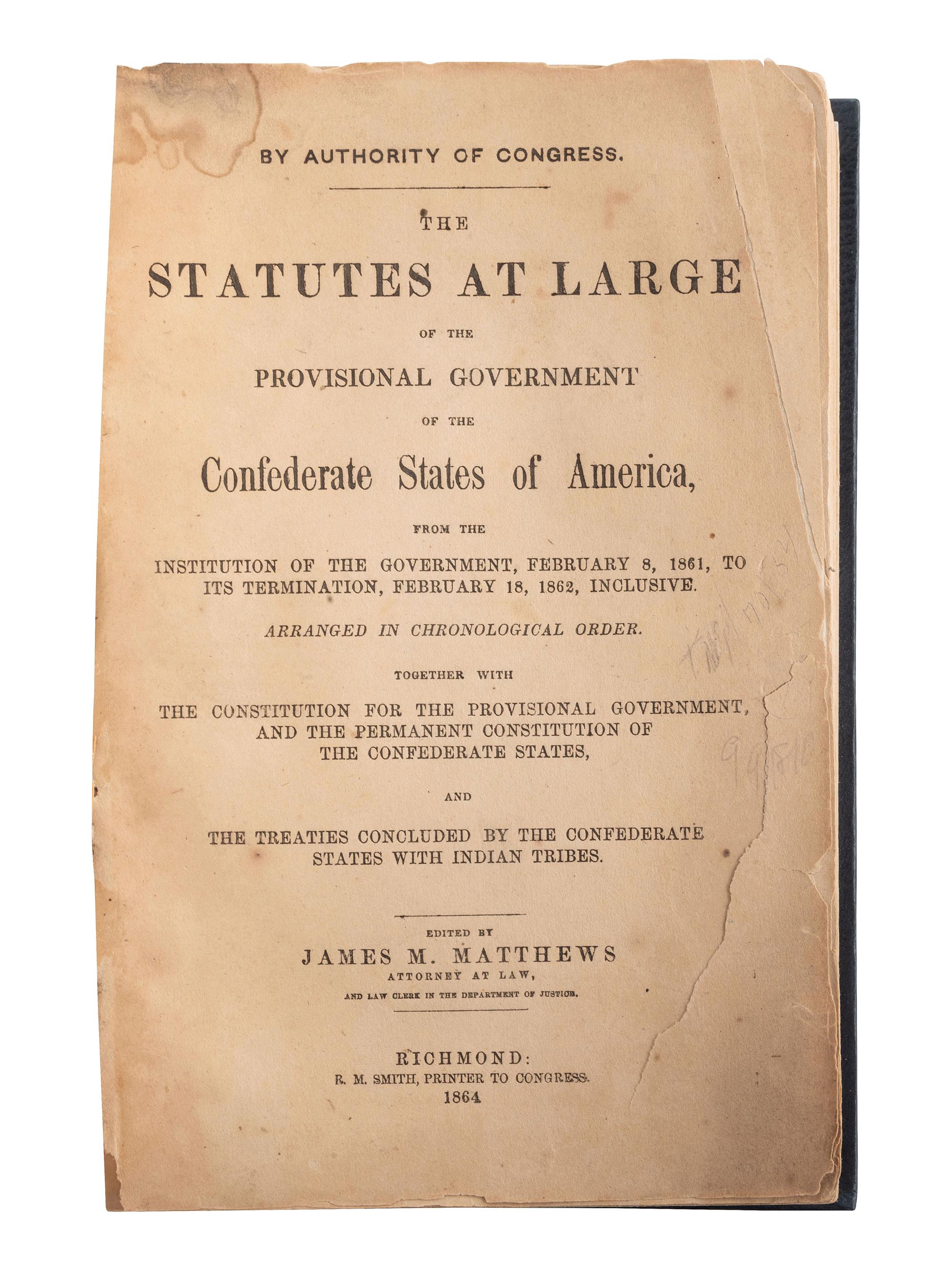 [CIVIL WAR]. The Confederate Statutes at Large. Richmond, VA: R.M. Smith, 1864. [ With :] Printed Letter from Secretary of War Jefferson Davis transmitting a transcript of the Army Register for 1856.