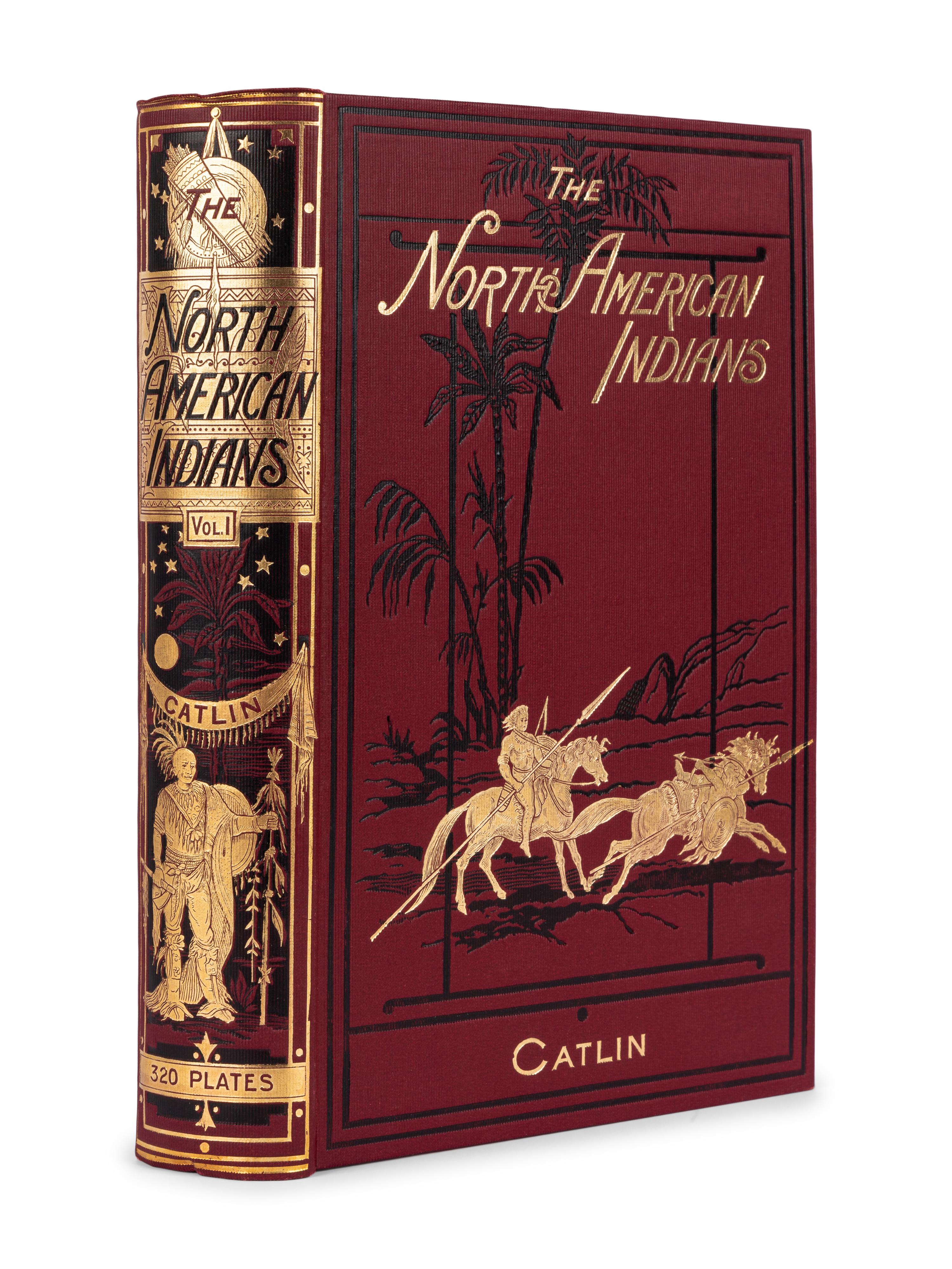 CATLIN, George (1796-1872). North American Indians, Being Letters and Notes on the manners, Customs, and Conditions.. . Philadelphia: Leary, Stuart and Company, 1913.