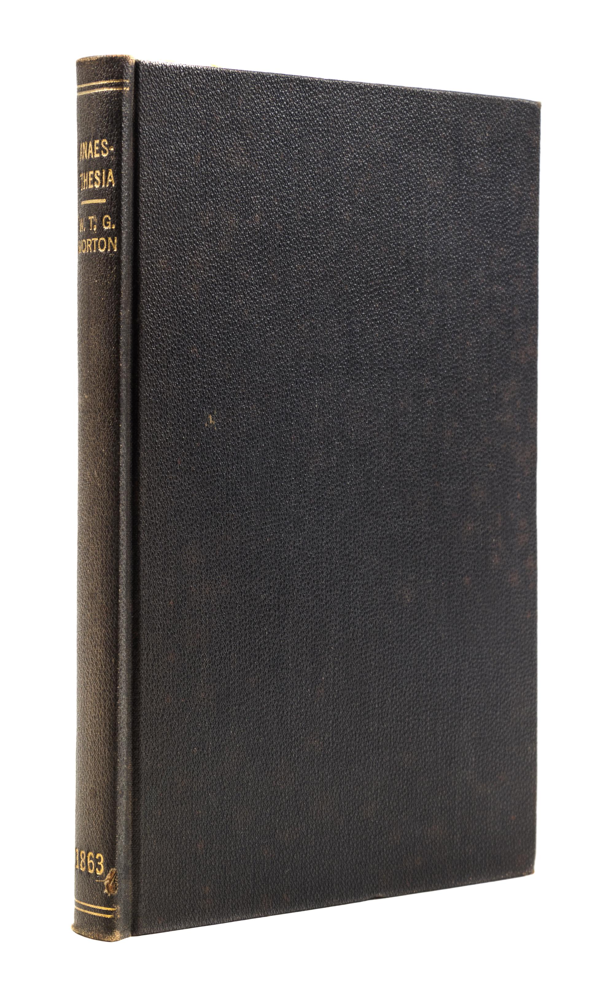 MORTON, DR. WILLIAM T.G. Senate Report... asking compensation for the discovery of the application of ethereal vapor... W, 1863. 1st ed