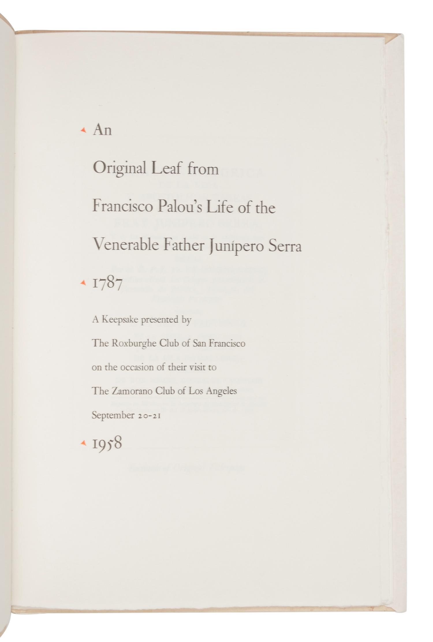 [GRABHORN PRINTING]. [PALÓU, Francisco]. [MAGEE, David]. An Original Leaf from Francisco Palou's Life of...Father Junipero Serra, 1787 . San Francisco: The Grabhorn Press, 1958.
