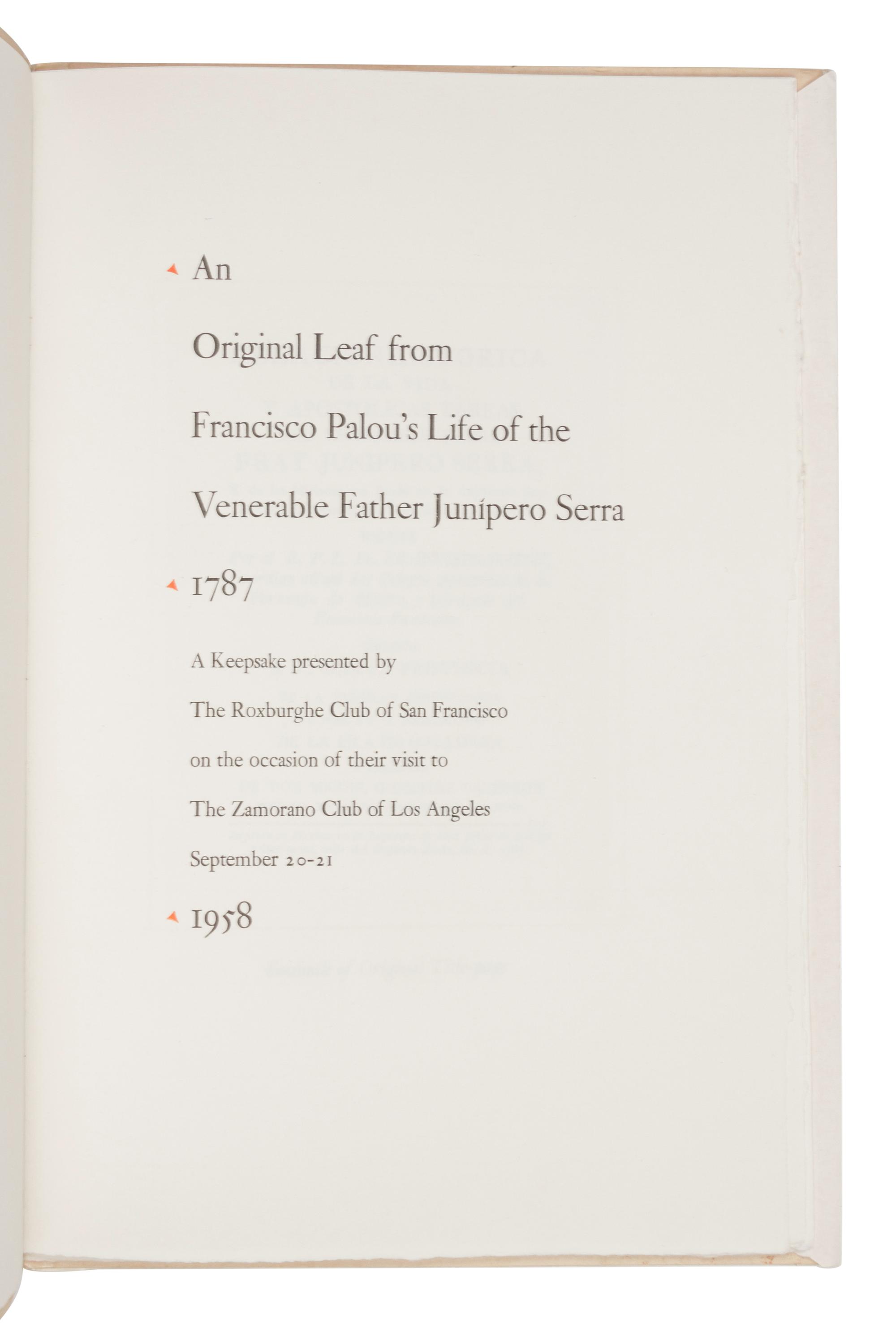[GRABHORN PRINTING]. [PALÓU, Francisco]. [MAGEE, David]. An Original Leaf from Francisco Palou's Life of...Father Junipero Serra, 1787 . San Francisco: The Grabhorn Press, 1958.