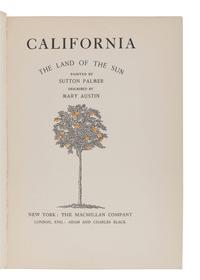 PALMER, Harold Sutton (1854-1933), illustrator. -- AUSTIN, Mary Hunter (1868-1934). California, the Land of the Sun . New York and London: The Macmillan Company, Adam and Charles Black, 1914.