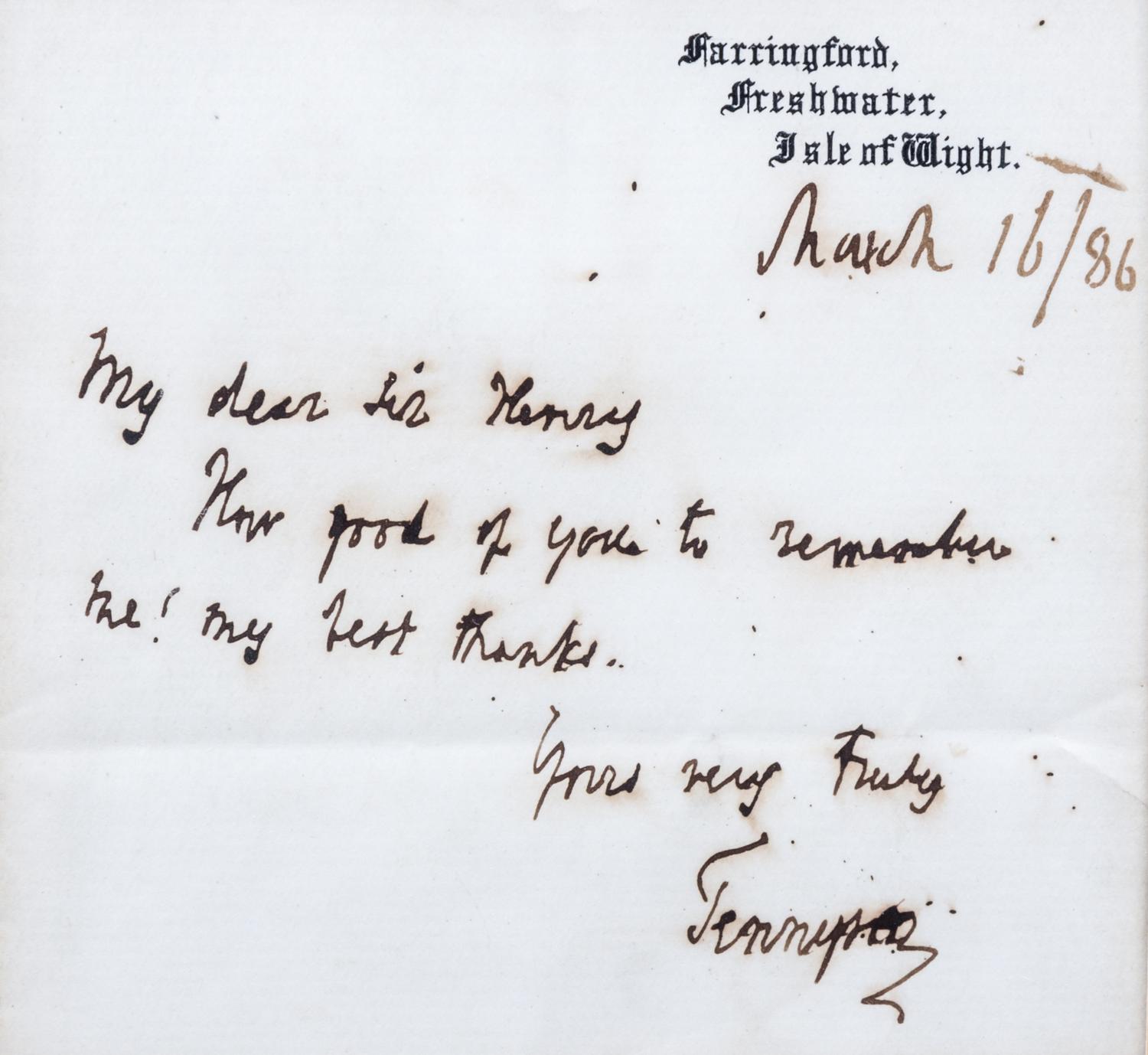 TENNYSON, ALFRED LORD. Autographed note signed. Dated March 16, 1886. Size of note 4 1/4 x 4 1/2 inches.