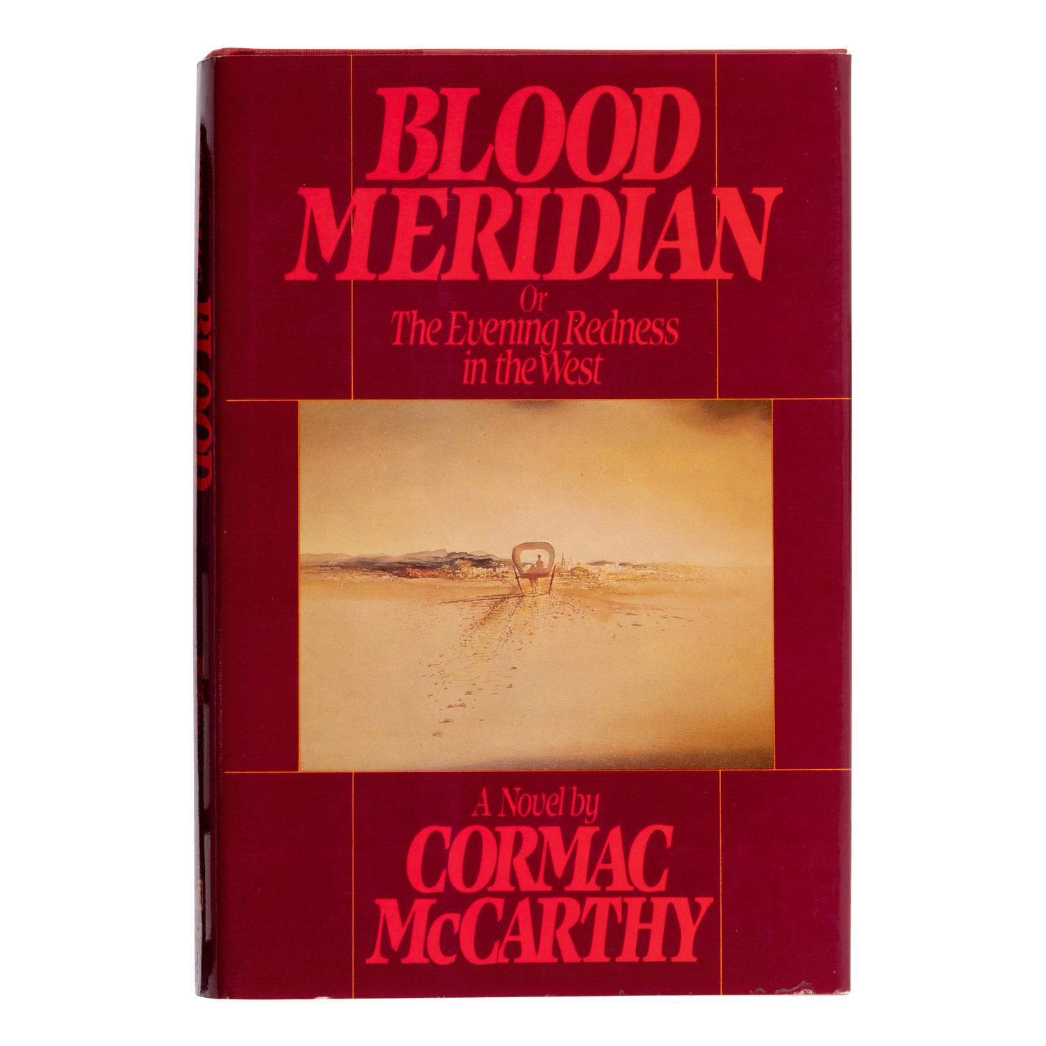 McCarthy, Cormac (1933-2023). Blood Meridian . New York: Random House, 1985.