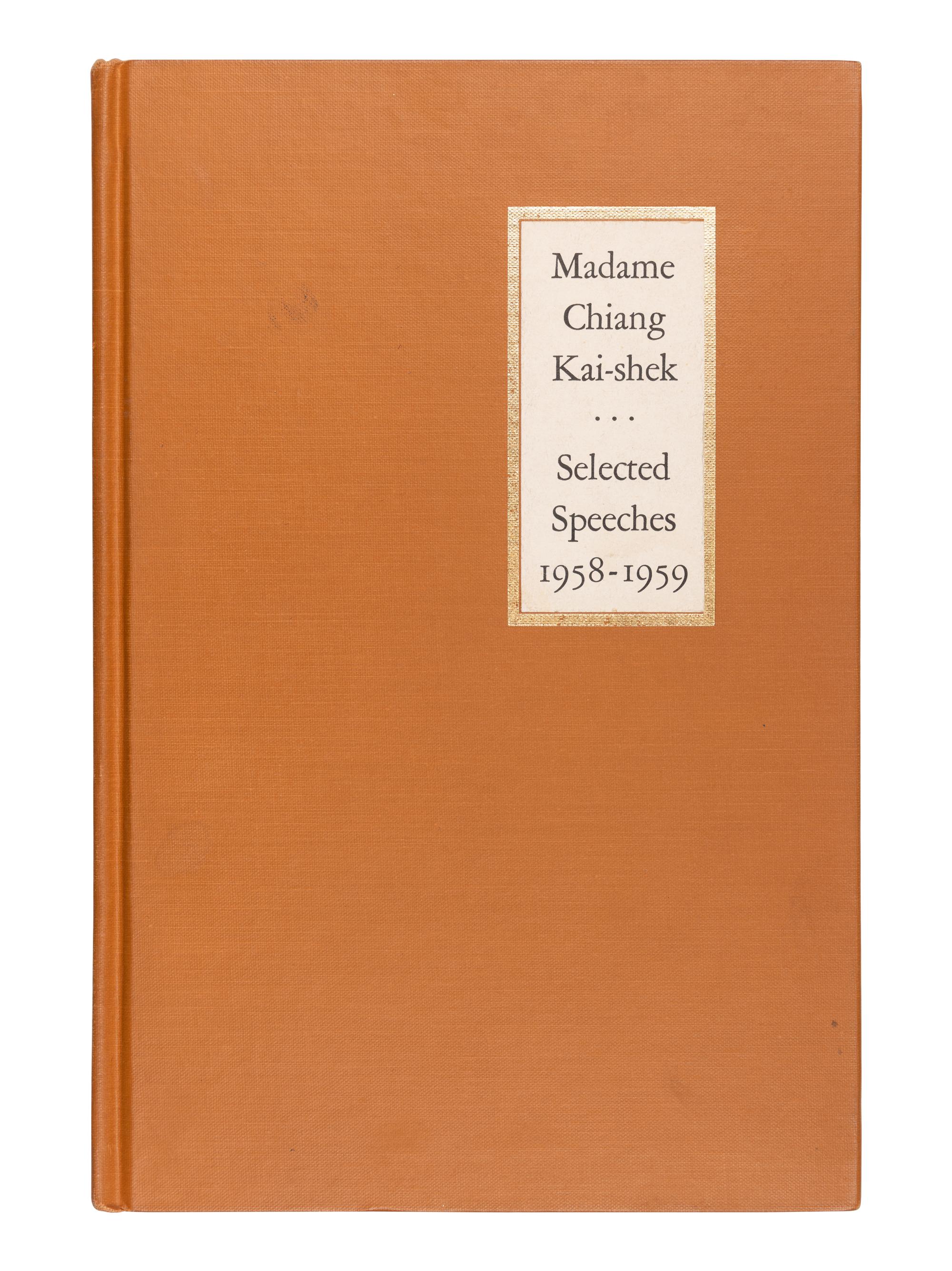KAI-SHEK, Madame Chiang (May-ling Soong Chiang) (1898-2003). Selected Speeches 1958-1959. Taipei: the Office of the President, 1959.