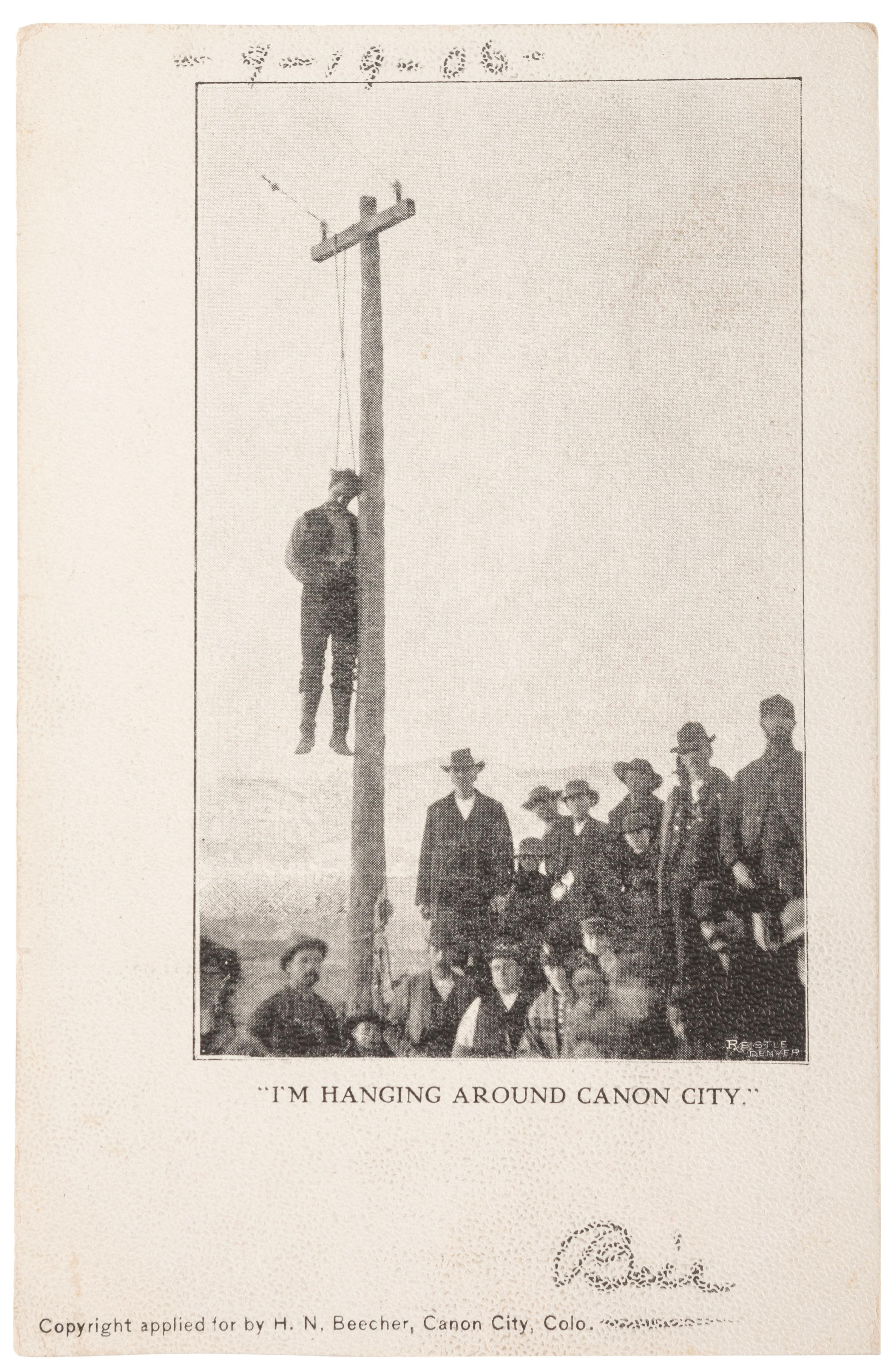 [COLORADO]. Photo-reproduction postcard, "I'm Hanging Around Canon City." Canon City, CO: H. N. Beecher, ca 1900.