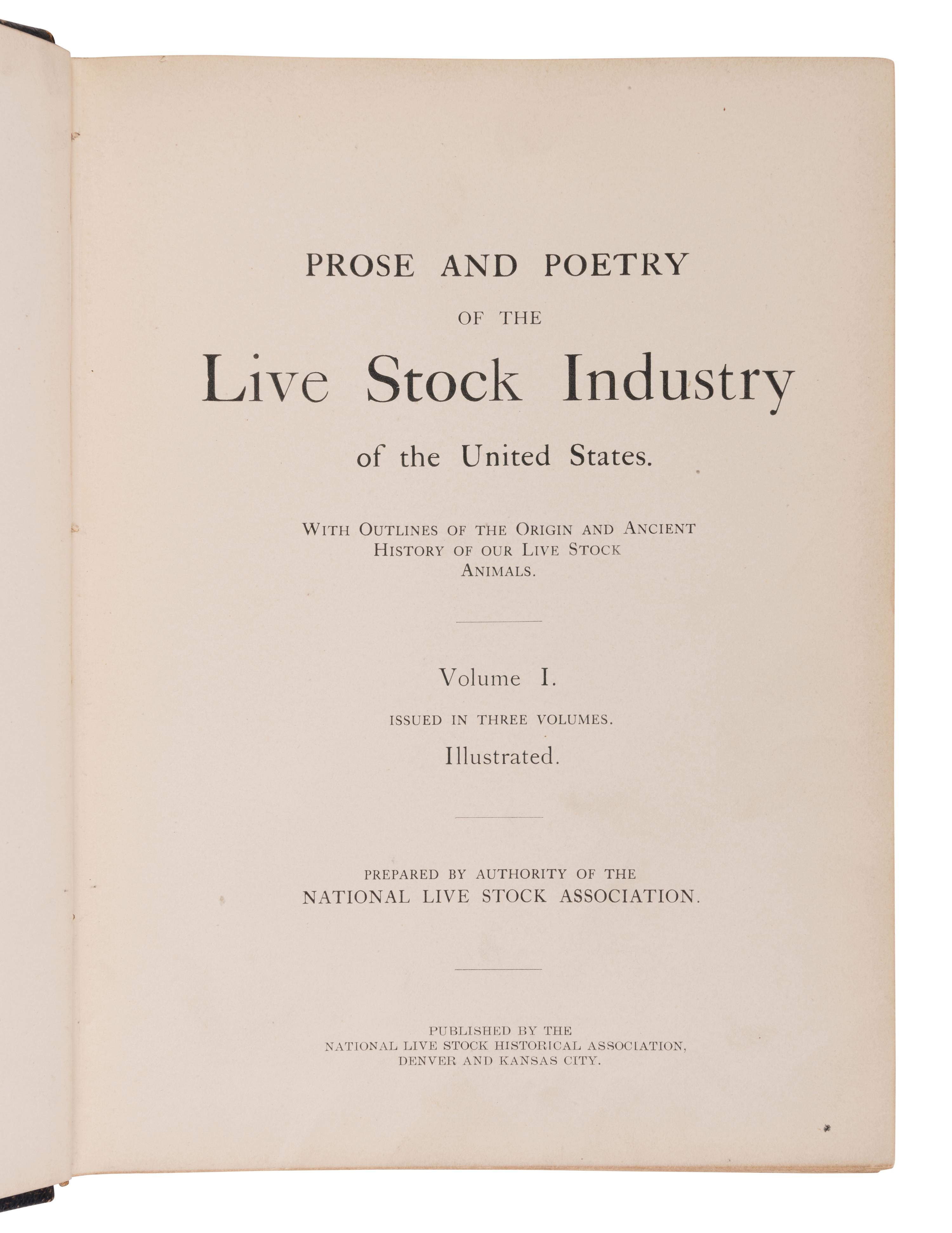 FREEMAN, James W., editor. Prose and Poetry of the Live Stock Industry of the United States. Denver and Kansas City: National Live Stock Historical Association, 1905.