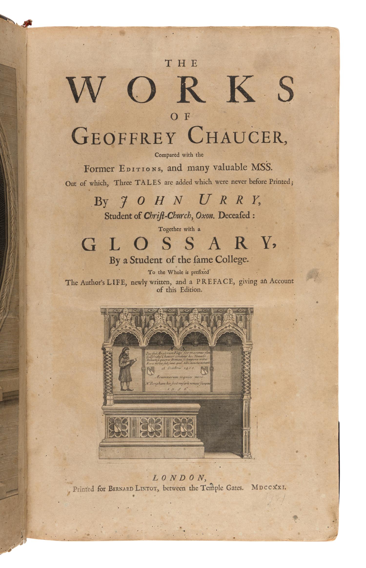 Chaucer, Geoffrey (ca 1343-1400). The Works...together with a glossary . John Urry, editor. London: for Bernard Lintot, 1721.