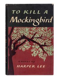 LEE, Harper (1926–2016). To Kill a Mockingbird . Philadelphia and New York: J.B. Lippincott Company, 1960.