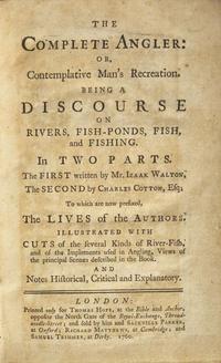 [Fishing] Walton, Izaak, and Charles Cotton: The Complete Angler...