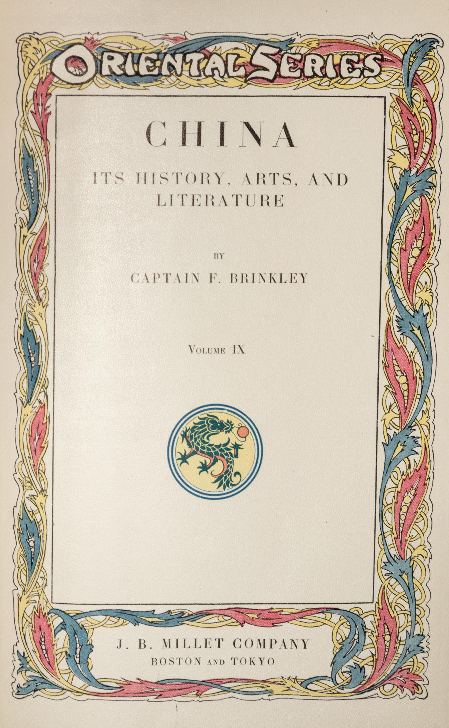 [THE ORIENTAL SERIES] BRINKLEY, Captain F. (1841-1912), et al. The Oriental Series. Boston and Tokyo, J.B. Millet Co., 1901-1910.