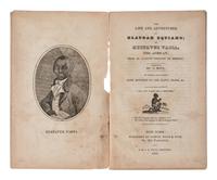EQUIANO, Olaudah (1745-1797). The Life and Adventures of Olaudah Equiano... New York: 1829.
