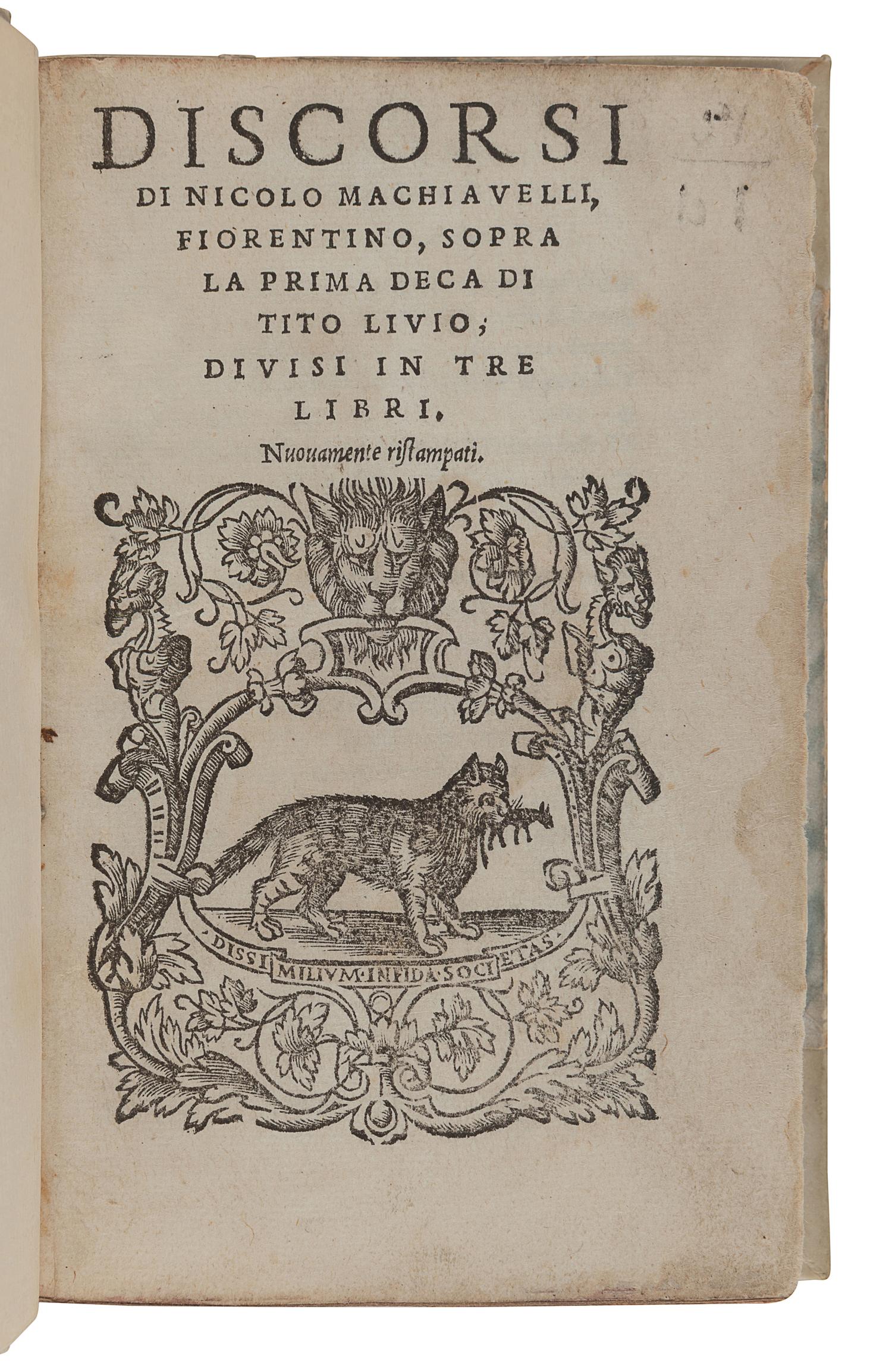 MACHIAVELLI, Niccolo (1469-1527). Discorsi...sopra la prima deca di Tito Livio. Venice: Giovanni Antonio and Nicolini da Sabio, Melchior Sessa, 1537.
