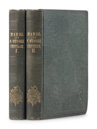 MELVILLE, Herman (1819-1891). Mardi: and a Voyage Thither . New York: Harper and Brothers, 1849.