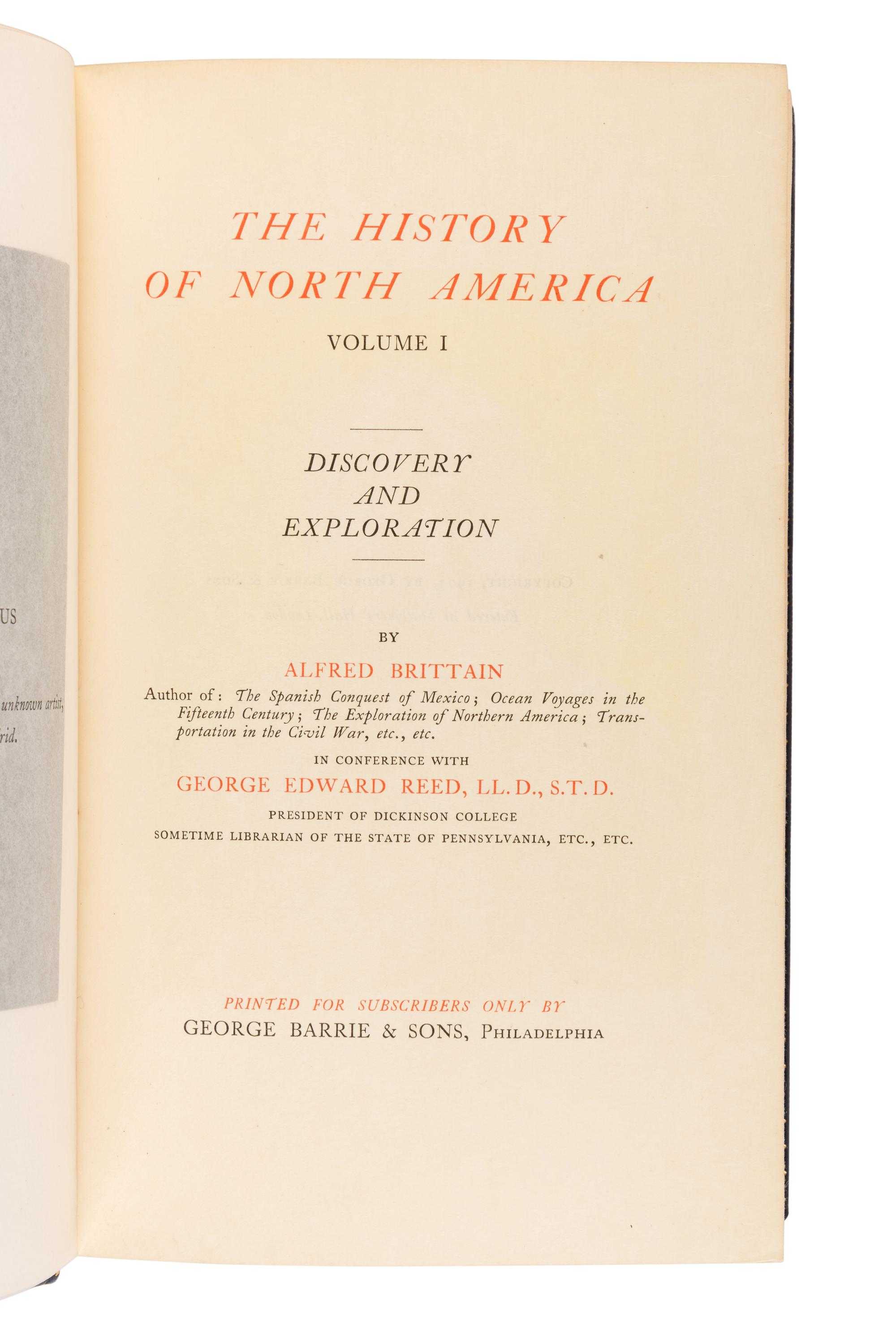 LEE, Guy Carleton (1862-1936) and Francis Newton THORPE (1857-1926). The History of North America . Philadelphia: George Barrie & Sons, 1903-1907.