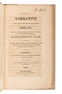 ST. CLAIR, Arthur (1736-1818). A Narrative of the Manner in Which the Campaign Against the Indians... Under the Command of Major General St. Clair. Philadelphia: Printed by Jane Aitken, 1812.