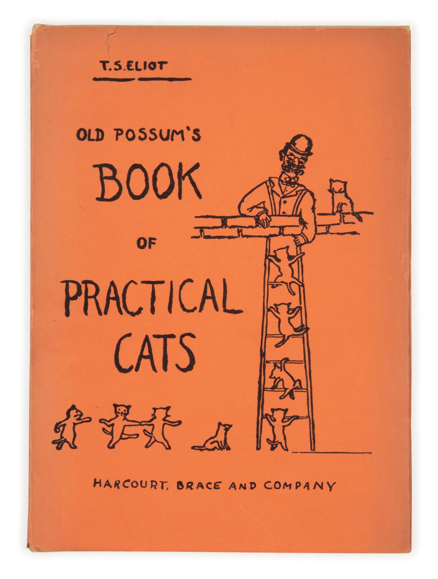 ELIOT, Thomas Stearns (1888-1965). Old Possum's Book of Practical Cats . [New York]: Harcourt, Brace and Company, 1939.