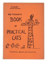 ELIOT, Thomas Stearns (1888-1965). Old Possum's Book of Practical Cats . [New York]: Harcourt, Brace and Company, 1939.
