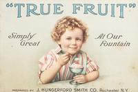 Two 'True Fruit' Flavors Lithograph Advertisements