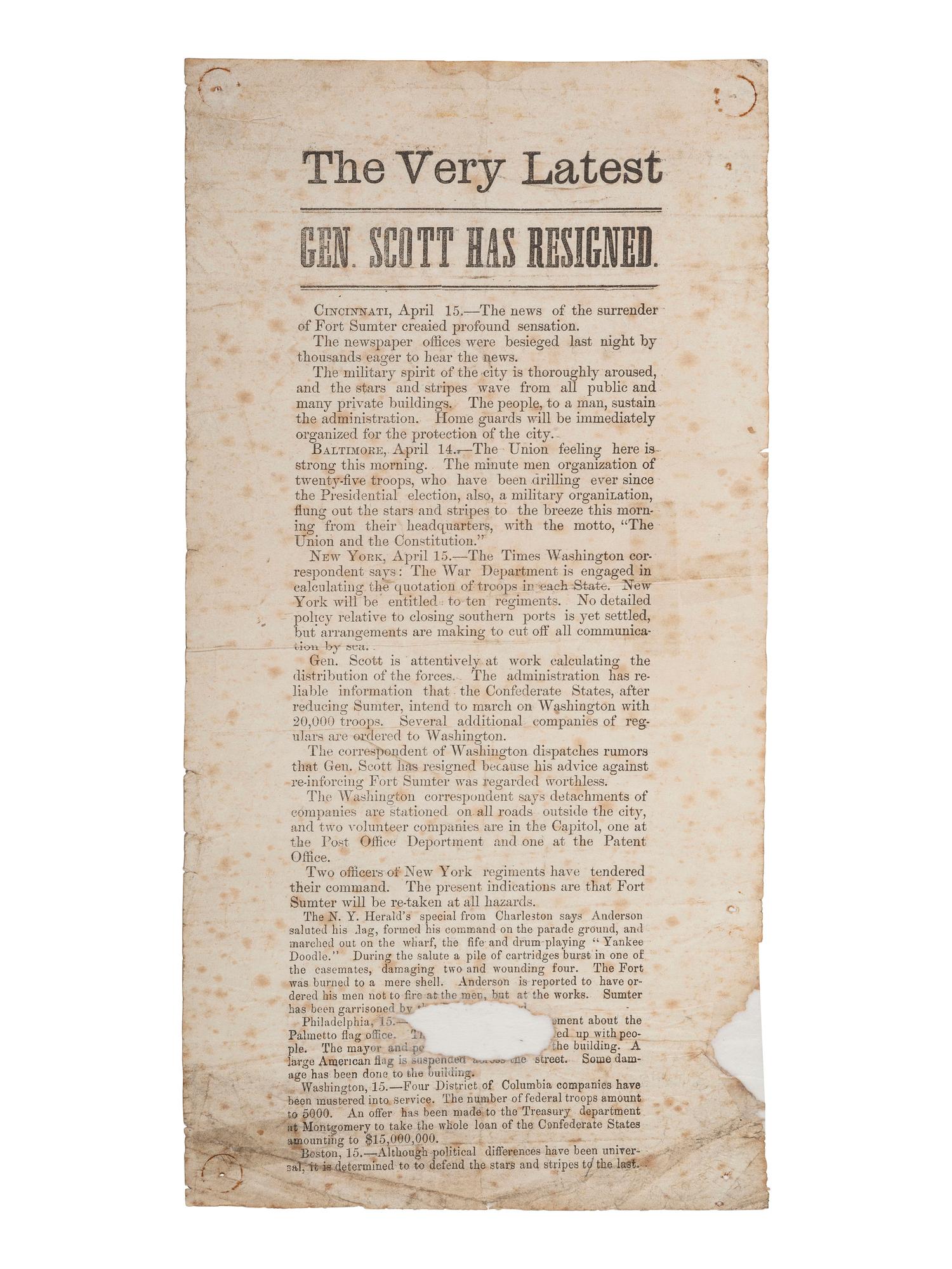 [CIVIL WAR]. The Very Latest, Gen. Scott Has Resigned . [Cincinnati, OH?] 15 April 1861.