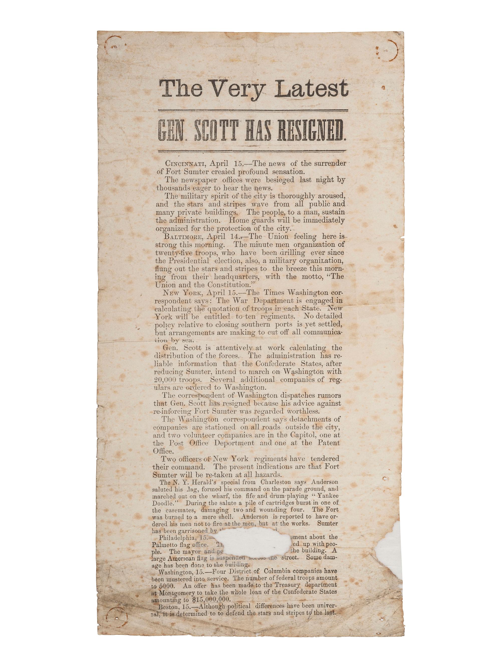 [CIVIL WAR]. The Very Latest, Gen. Scott Has Resigned . [Cincinnati, OH?] 15 April 1861.