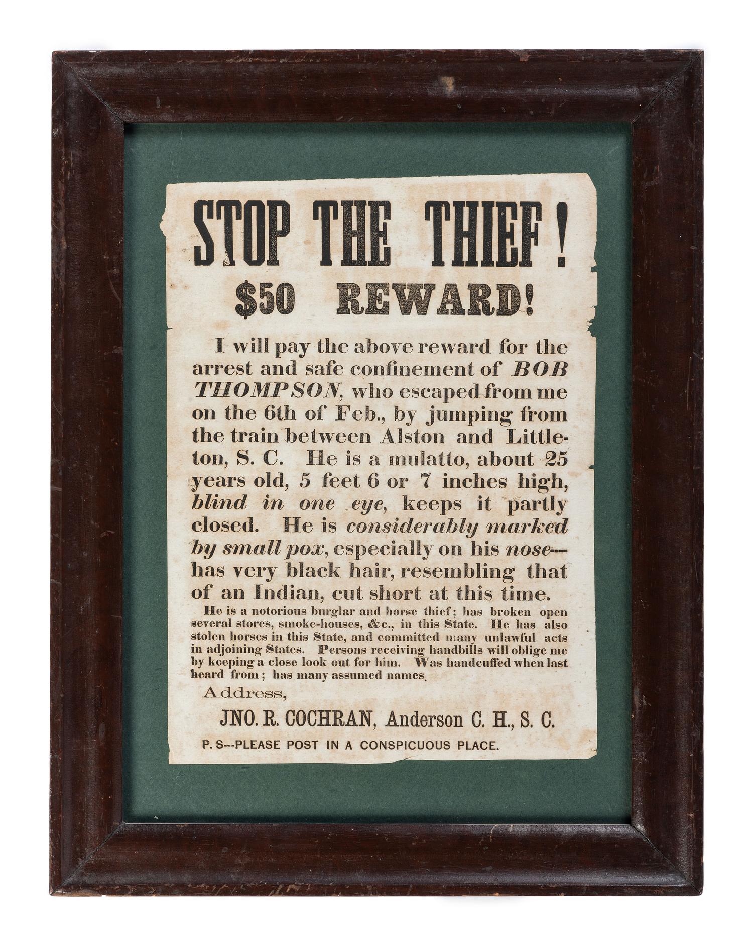 [CRIME & PUNISHMENT]. Stop the Thief! $50 Reward! Anderson, SC: N.p., [spring 1868].