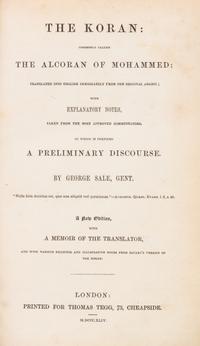 SALE, GEORGE. The Koran. London, 1844. New edition.